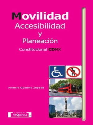 cover image of Movilidad, accesibilidad y planeación constitucional CDMX